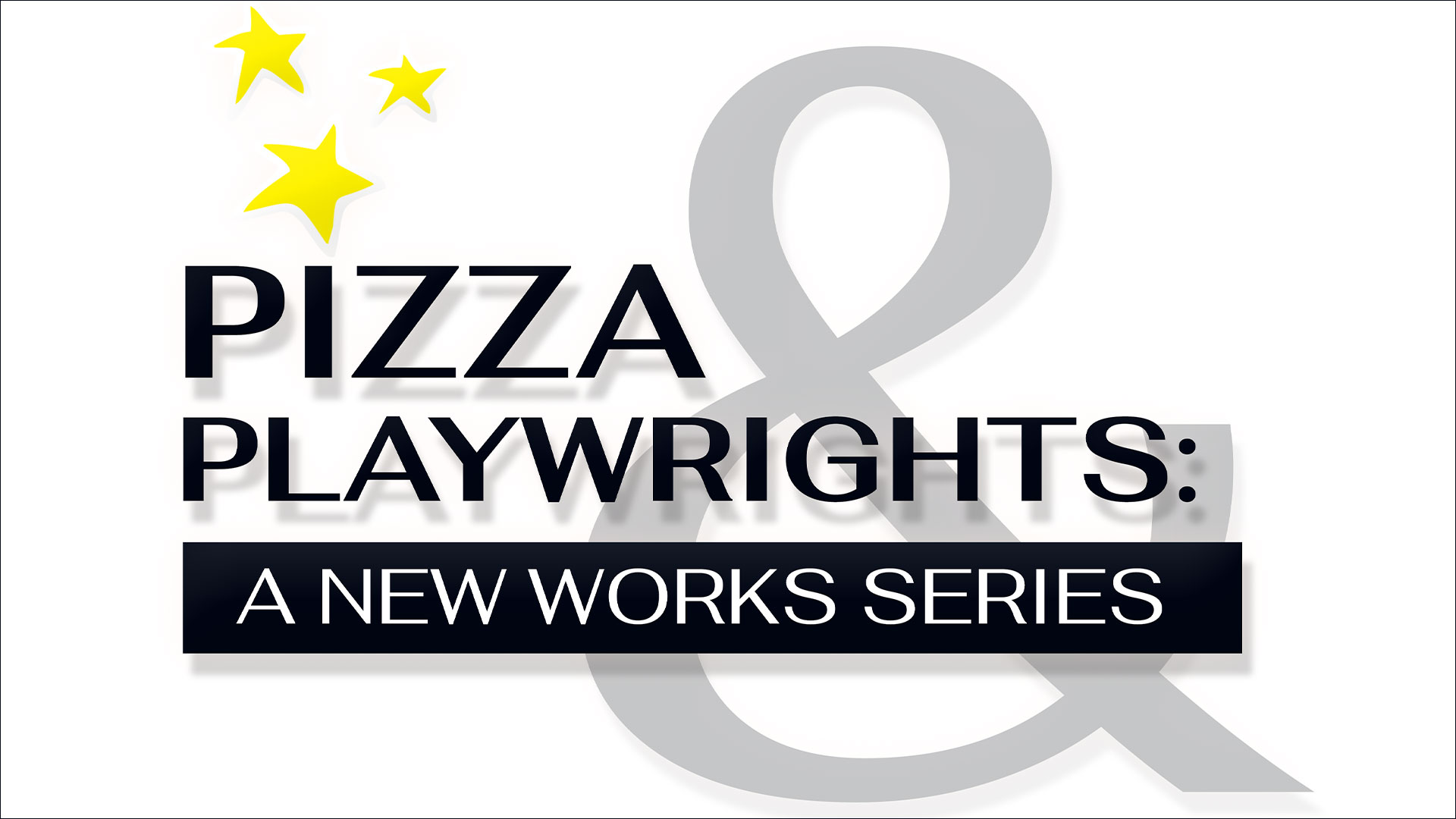 Pizza & Playwrights: A New Works Series